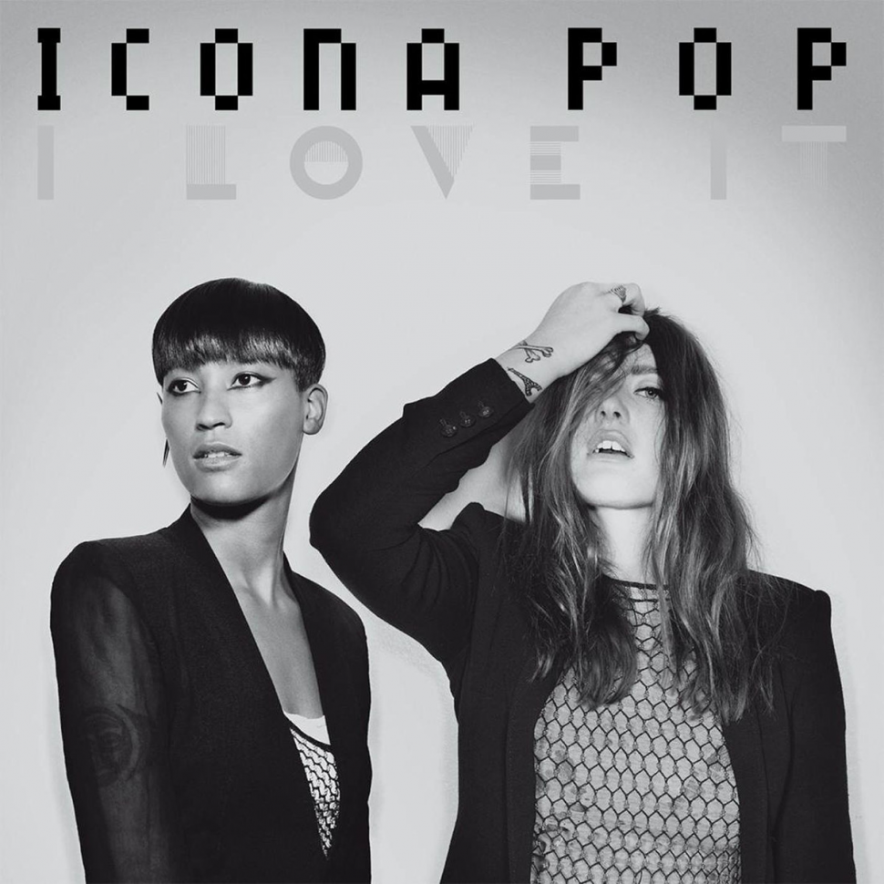 Icona Pop – I Love It : VIRGIN RADIO ROMANIA