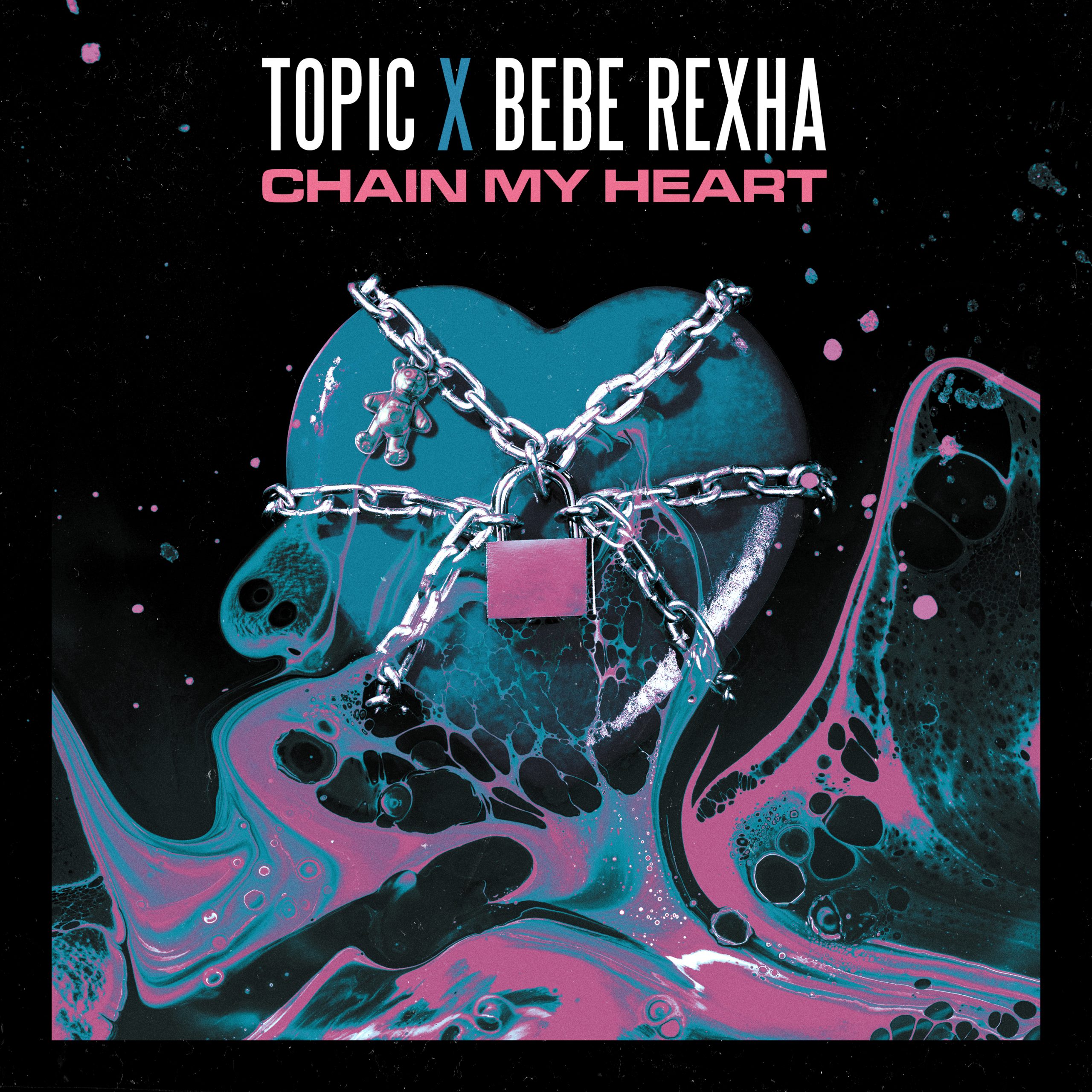 Topic face echipă cu Bebe Rexha pentru piesa “Chain My Heart