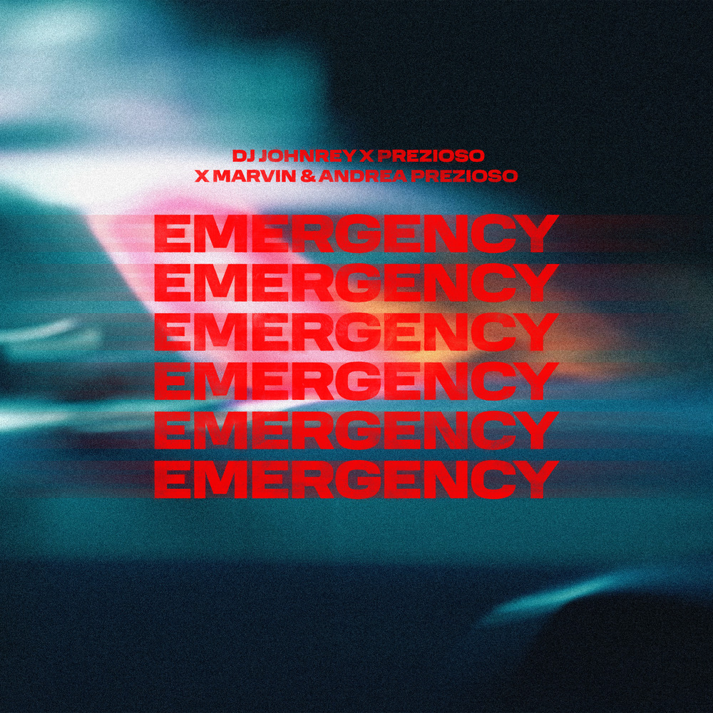 DJ JOHNREY lansează versiunea completă a trendului viral „Emergency” alături de PREZIOSO, MARVIN și ANDREA PREZIOSO : VIRGIN RADIO ROMANIA