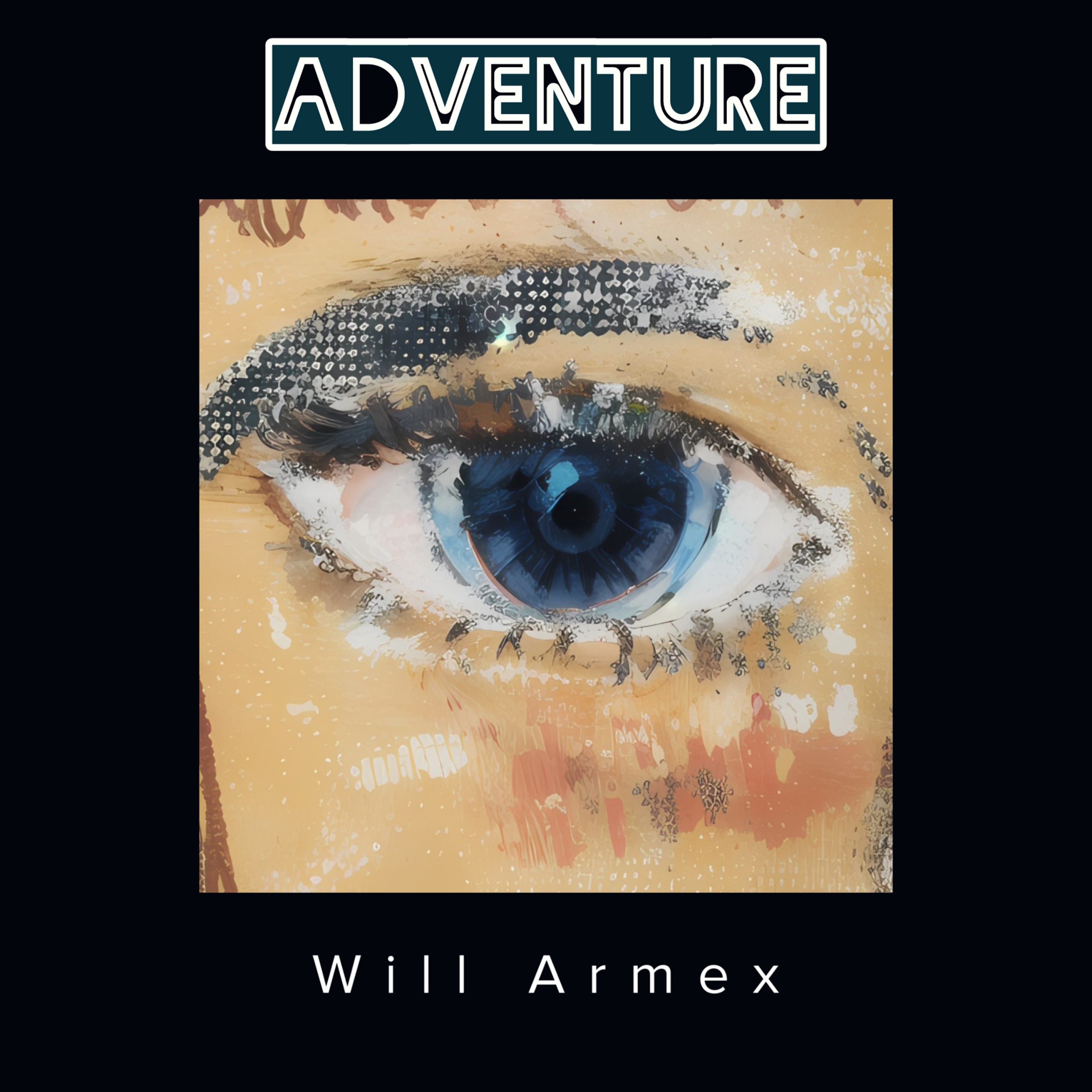 Will Armex – “Adventure”: o călătorie a libertății și iubirii : VIRGIN RADIO ROMANIA